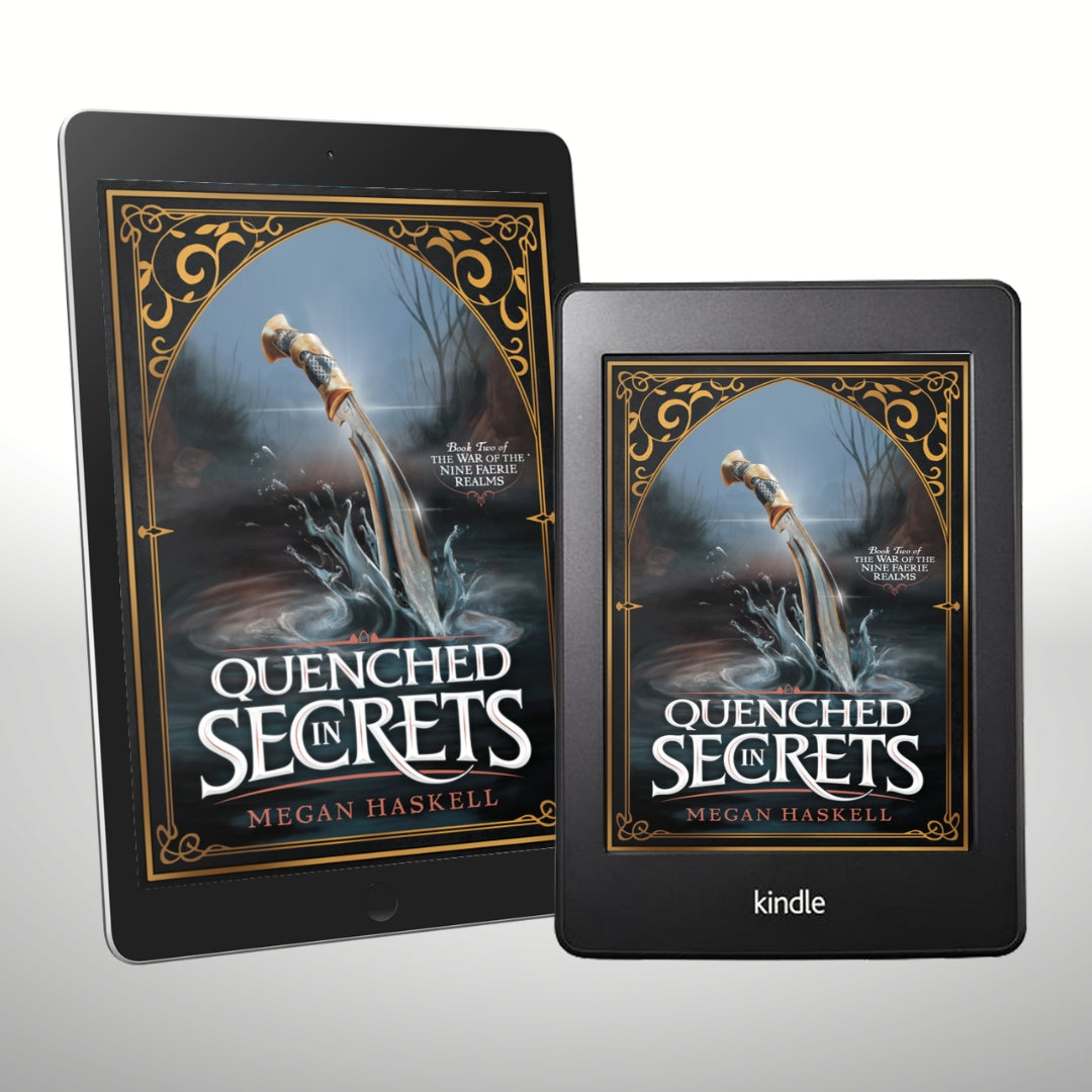 Quenched in Secrets (The War of the Nine Faerie Realms, Book 2)