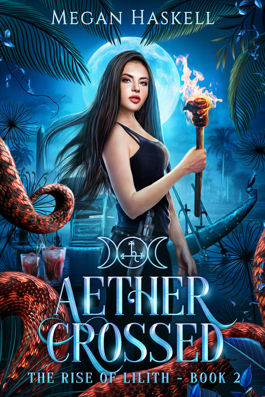 Aether Crossed (The Rise of Lilith, Book 2)