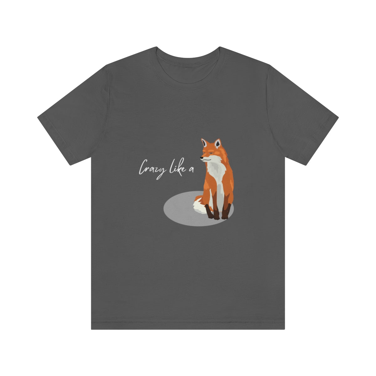 Crazy Like a Fox Unisex Tee