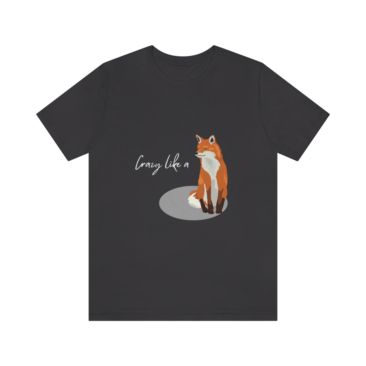 Crazy Like a Fox Unisex Tee